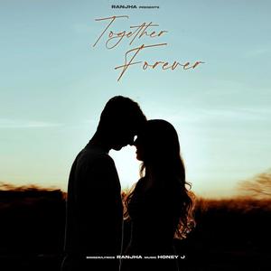 Together forever (feat. Honey J)
