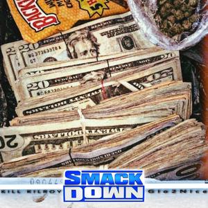 SmackDown(feat. Gio2Nice) (Explicit)