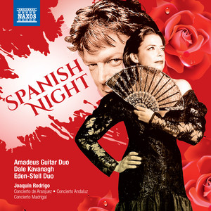 RODRIGO, J.: Concierto de Aranjuez / Concierto andaluz / Concierto madrigal (Spanish Night) [Kavanagh, Amadeus Guitar Duo, Eden-Stell Guitar Duo]