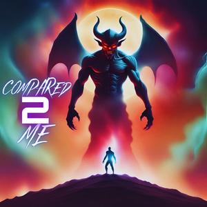 compared 2 me (Explicit)