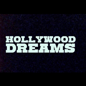 Hollywood Dreams (Explicit)