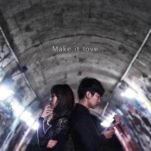 Make It Love (feat. Cyno$ure)