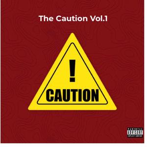 Caution, Vol. 1 (Explicit)