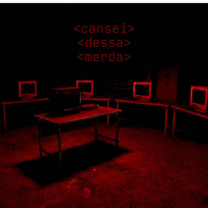 Cansei Dessa Merda (Explicit)