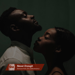 Stanlee - Never Enough
