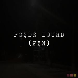 Poids Lourd (FIN) [Explicit]