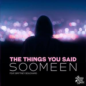 The Things You Said (feat. Brittney Bouchard)