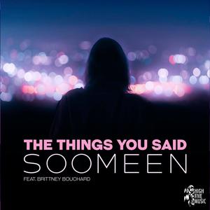 The Things You Said (feat. Brittney Bouchard) (Extended Mix)
