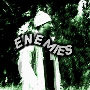 Enemies (Explicit)