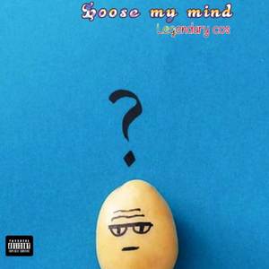 Loose my mind (Explicit)