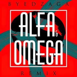 ALFA & OMEGA (Remix)