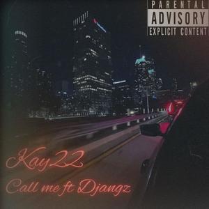 Call me (feat. D’jangz) [Explicit]