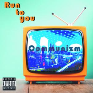 Run To You (Explicit)