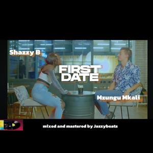 First Date (feat. Mzungu Mkali)