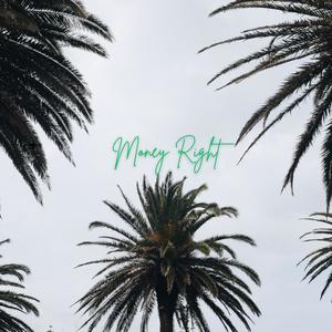 Money right (Explicit)