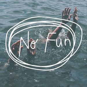 No Fun