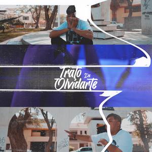 Trato De Olvidarte (feat. Foking Choky & Went) [Explicit]