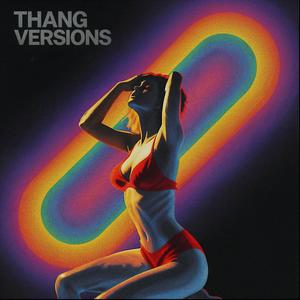 Thang (Turnt Up Version)