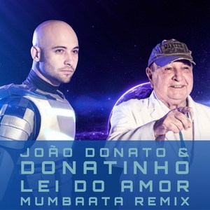 Lei do Amor (Mumbaata Remix)