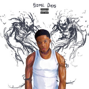 Some Days (Explicit)