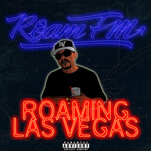 Roaming Las Vegas (Explicit)