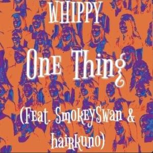 One Thing (feat. SmokeySwan & hairkuno)