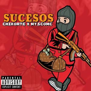 Sucesos (feat. Mysco) [Explicit]