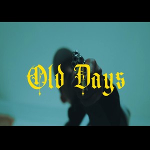 Old Days (Explicit)