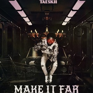 Make It Far (Explicit)