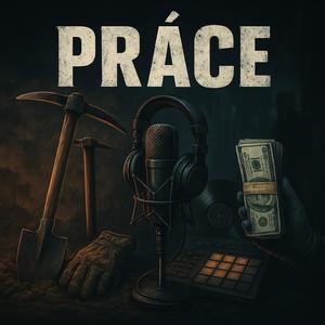 Práce (Explicit)