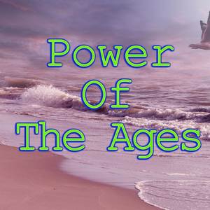 Power Of The Ages