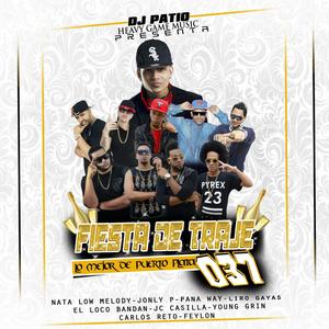 Fiesta De Traje 037 (feat. Dj Patio, Nata Low Melody, Ehessette, Jonly P, Pana Way, Bandan Music, Liro Gayas, Feylon Clase, Jc Casilla & Carlos Reto)