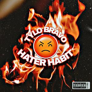 Hater Habit (Explicit)