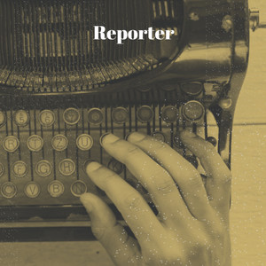 Reporter