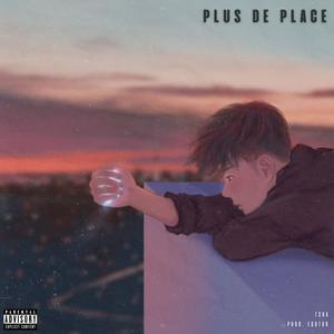 Plus de place (Explicit)