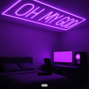 OH MY GOD (Explicit)