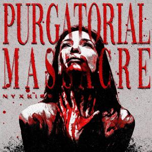 Purgatorial Massacre (Explicit)