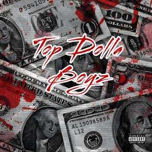 Top Dolla Boyz (feat. Jae Cashout & The Boog Show) [Explicit]