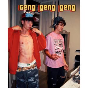 GENG GENG GENG GENG (Explicit)