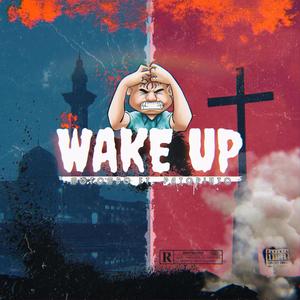 Wake Up (feat. PatoPinto) [Explicit]