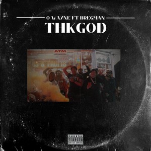 THkGOD (Gracias  a Dios) [Explicit]