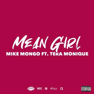Mean Girl (feat. Tera Monique) (Explicit)