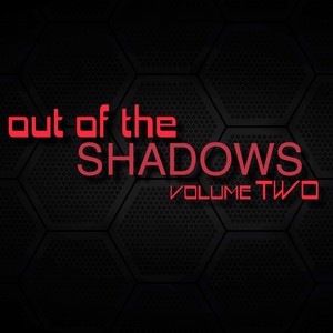 Out of the Shadows (Volume 2) [Explicit]