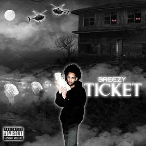 Breezy (Ticket) (Explicit)