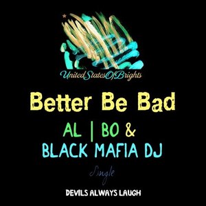 Better Be Bad (Original Mix)