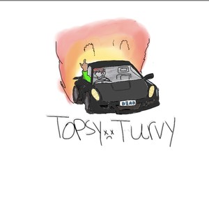 Topsy Turvy (Explicit)