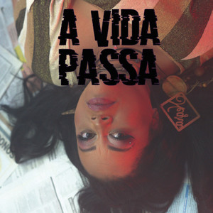 A Vida Passa (Explicit)