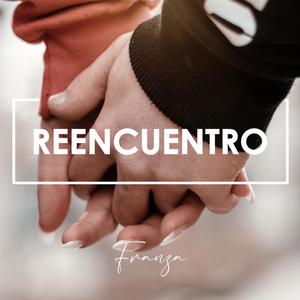 Reencuentro (Explicit)