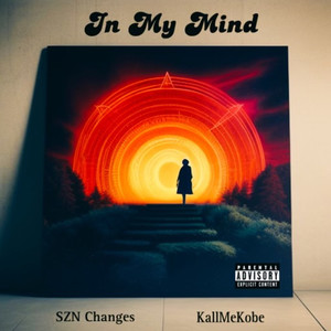 In My Mind (Explicit)