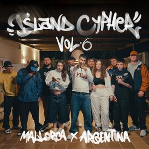 Island Cypher Vol 6 (feat. Cerounno, Soui Uno, SPI, Gaucho Sqd & Machimgan) (Explicit)